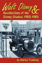 Walt Disney & Recollections of the Disney Studios: 1955-1980 - Paperback