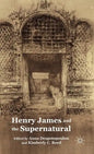 Henry James and the Supernatural - Hardcover