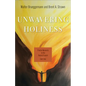 Unwavering Holiness: Pivotal Moments in the Book of Isaiah - Paperback