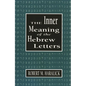 Inner Meaning of the Hebrew Letters - Hardcover