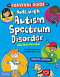 The Survival Guide for Kids with Autism Spectrum Disorder (and Their Parents) - Paperback