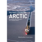 The Fast-Changing Arctic: Rethinking Arctic Security for a Warmer World - Paperback