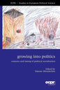 Growing Into Politics: Contexts and Timing of Political Socialisation - Paperback