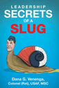 Leadership Secrets of a Slug - Hardcover
