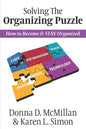 Solving The Organizing Puzzle: How to Become & STAY Organized - Paperback