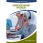 Be a Computer Support Specialist - Hardcover