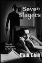 Seven Slayers - Paperback