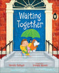 Waiting Together - Hardcover