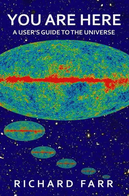 You Are Here: A User's Guide to the Universe - Paperback