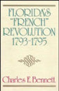 Florida's "French" Revolution, 1793-1795 - Hardcover
