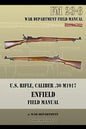 U.S. Rifle, Caliber .30 M1917 Enfield: FM 23-6 - Paperback