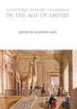 A Cultural History of Animals in the Age of Empire - Paperback