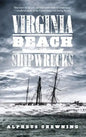Virginia Beach Shipwrecks - Hardcover