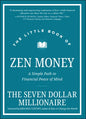 The Little Book of Zen Money: A Simple Path to Financial Peace of Mind - Hardcover