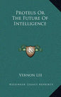 Proteus or the Future of Intelligence - Hardcover