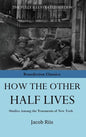 How The Other Half Lives - Hardcover