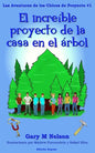 El Increible Proyecto de la Casa en el Árbol: Edición España - Paperback