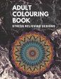 Adult Colouring book: Stress Relieving Designs: Mandalas design, Animal designs, Flower designs, paisly pattern and some awosome colouring images - Paperback