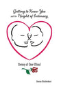 Getting to Know You and the Height of Intimacy - Paperback