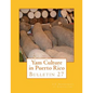 Yam Culture in Puerto Rico: Bulletin 27 - Paperback