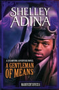 A Gentleman of Means: A Steampunk Adventure Novel - Paperback