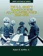 The U.S. Army's Transition to the All-Volunteer Force, 1968-1974 - Paperback
