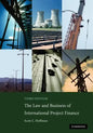 The Law and Business of International Project Finance - Paperback