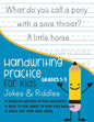 Handwriting Practice for Kids Grade 1-3 Jokes and Riddles: Practice writing in full sentences Over 75 Fun jokes to keep kids engaged Space for your ow - Paperback