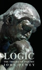 Logic - The Theory of Inquiry - Hardcover