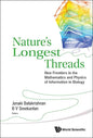 Nature's Longest Threads: New Frontiers in the Mathematics and Physics of Information in Biology - Hardcover