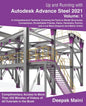 Up and Running with Autodesk Advance Steel 2021: Volume 1 - Paperback