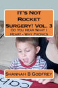 It's Not Rocket Surgery! Vol. 3: Do You Hear What I Hear? - Why Phonics - Paperback