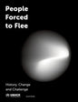 People Forced to Flee: History, Change and Challenge - Paperback