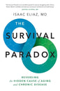 The Survival Paradox: Reversing the Hidden Cause of Aging and Chronic Disease - Paperback