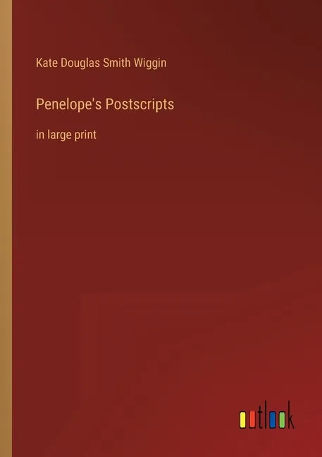 Penelope's Postscripts: in large print - Paperback