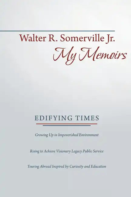 My Memoirs: Edifying Times - Paperback
