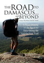 The Road to Damascus... and Beyond - Hardcover