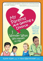 My Parents Are Getting A Divorce... I Wonder What Will Happen To Me. - Paperback
