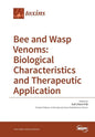 Bee and Wasp Venoms Biological Characteristics and Therapeutic Application - Paperback