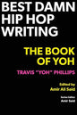 Best Damn Hip Hop Writing: The Book of Yoh - Paperback