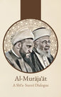 Al-Murājaʿāt: A Shi'i-Sunni Dialogue: A Shi'i-Sunni Dialogue - Hardcover