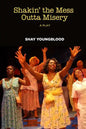 Shakin' the Mess Outta Misery - Paperback