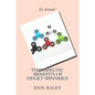 Therapeutic Benefits of Fidget Spinners! - Paperback