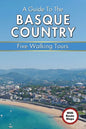 A Guide to the Basque Country: Five Walking Tours - Paperback