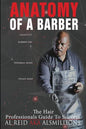 Anatomy Of A Barber: The Hair Professionals Guide To Success - Paperback