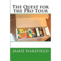 The Quest For The Pro Tour - Paperback