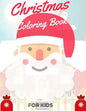 Christmas Coloring Book for Kids: coloring book for boys, girls, and kids of 2 to 8 years old - Paperback