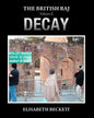 The British Raj: Volume II Decay - Paperback
