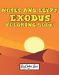 Moses And Egypt Exodus Coloring Book: The Passover Red Sea Exodus From Egypt Story Coloring Pages - Moses and Pharaoh, Bible Story Children Activity B - Paperback