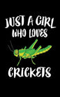 Just A Girl Who Loves Crickets: Animal Nature Collection - Paperback